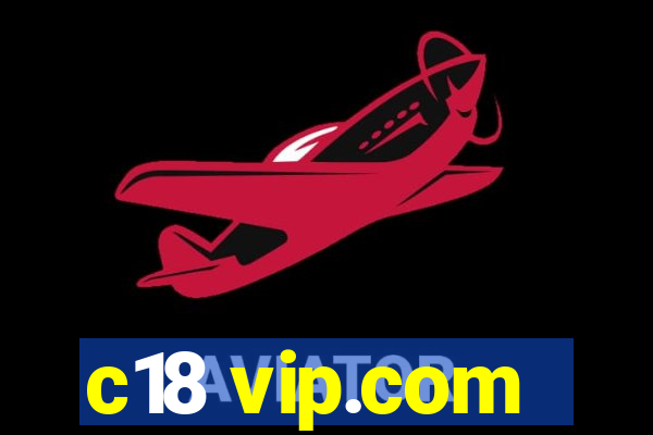 c18 vip.com